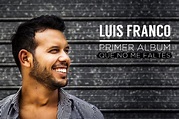 Luis Franco: "Si cantar con el corazón es ser profesional, lo soy desde ...