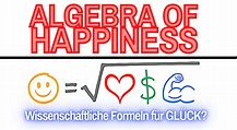 Glücksformeln - Algebra of Happiness - LernenDerZukunft