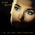 Sinéad O'Connor - I Do Not Want What I Haven't Got (1990, CD) | Discogs