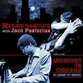 Midnight in Chicago (with Jaco Pastorius) by Herbie Hancock : Napster