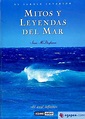 MITOS Y LEYENDAS DEL MAR - 9788475561370