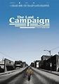 The last campaign (película 2022) - Tráiler. resumen, reparto y dónde ...