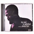 CARR, JAMES – MY SOUL IS SATISFIED: THE REST OF JAMES CARR – Get Hip ...