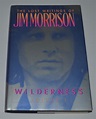 Wilderness: The Lost Writings of Jim Morrison, Vol. 1 by Courson ...