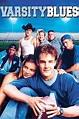 Varsity Blues 1999 Where to stream or watch on TV in AUS