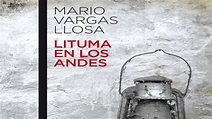 🥇 Resumen Del Libro "Lituma En Los Andes"