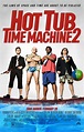 New Trailer and Poster for Hot Tub Time Machine 2 Released