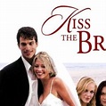 Kiss the Bride (2002) - Rotten Tomatoes