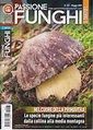 Passione Funghi e Tartufi - n. 103 - maggio 2020 - mensile EDICOLA SHOP