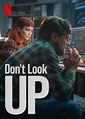 Everything You Need to Know About Don't Look Up Movie (2021)