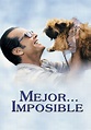 Ver Mejor... Imposible online HD - Repelis 24