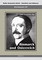 Reichskanzler Otto von Bismarck. Bismarck und Österreich // Politik ...