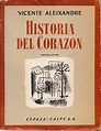 Historia del corazon - Vicente Aleixandre - Libro Usato - Espasa ...