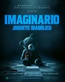 “Imaginario: Juguete diabólico”, presenta su primer teaser y póster ...