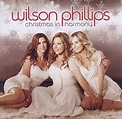 Wilson Phillips - Christmas In Harmony - Amazon.com Music
