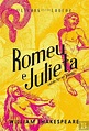Romeu e Julieta, William Shakespeare - Livro - Bertrand