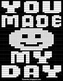You Made My Day Copy Paste Text Art | Cool ASCII Text Art 4 U