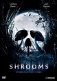 Shrooms - Film 2006 - FILMSTARTS.de