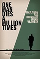 Myriapod Productions — One Man Dies A Million Times Original Poster