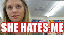 SHE HATES ME! - YouTube