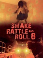 Watch Shake Rattle & Roll 8 | Prime Video