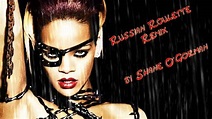 Rihanna - Russian Roulette (Remix) - YouTube