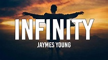 Jaymes Young - Infinity (Lyrics) - YouTube