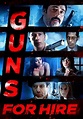 Guns for Hire filme - Veja onde assistir