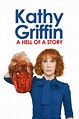 Kathy Griffin: A Hell of a Story (2019) - Posters — The Movie Database ...