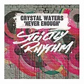 Amazon.com: Never Enough : Crystal Waters: Digital Music