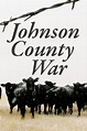 Johnson County War Season 1 Episodes Streaming Online | The Roku ...