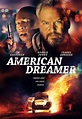 American Dreamer, 2018 Movie Posters at Kinoafisha