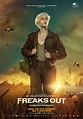 Freaks Out (#6 of 11): Mega Sized Movie Poster Image - IMP Awards