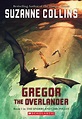 Gregor the Overlander | The Underland Cyclopedia | Fandom