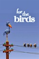 Animated Film Reviews: "For the Birds" from Pixar (Video)