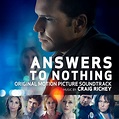 ‘Answers to Nothing’ Soundtrack Announced | Film Music Reporter