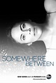 Somewhere Between - Serie 2017 - SensaCine.com