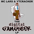 Amazon.com: The Digital Gangster LP : MC Lars: Digital Music