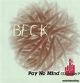 Disco Quebrado - Beck Discography - Pay No Mind (Snoozer)