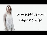 Taylor Swift - invisible string (Lyrics) - YouTube
