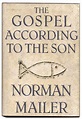 The Gospel According to the Son | Norman Mailer | Books Tell You Why, Inc