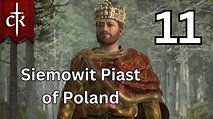 Siemowit Piast of Poland - Crusader Kings 3 - Part 11 - YouTube