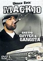Mack 10: Ghetto, Gutter and Gangsta (2003) film | CinemaParadiso.co.uk