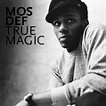 moni: Mos Def True Magic album art