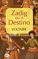 Zadig ou o Destino, Voltaire - Livro - Bertrand