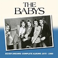 ‎Silver Dreams: The Complete Albums 1975 - 1980 - Album by The Babys ...