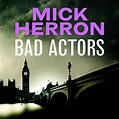 Bad Actors: Slough House, Book 8 (Audio Download): Mick Herron, Sean ...