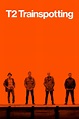 T2 Trainspotting (2017) - Posters — The Movie Database (TMDB)