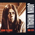 Room To Move 1969 - 1974 by John Mayall - Pandora