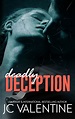 COVER REVEAL- DEADLY DECEPTION - J.C. Valentine